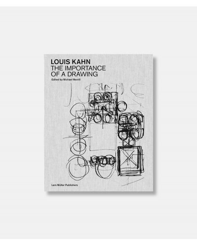 Louis Kahn - The Importance of a Drawing